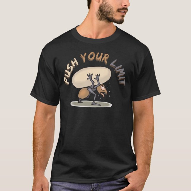 Camiseta Empurre seu limite como uma formiga (Frente)