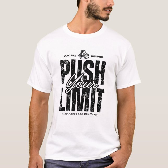Camiseta Empurre Seu Limite - Malhação Motivacional E Hustl (Frente)