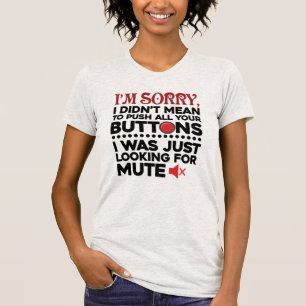 Camiseta Empurre Todos Os Seus Botões Desculpas Sarcástic