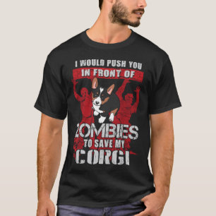Camiseta Empurre Você Para Zumbis Para Salvar Meu Cachorro