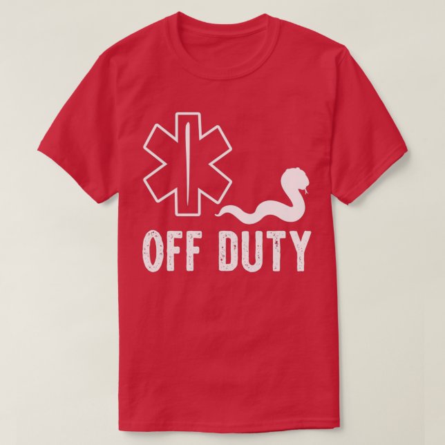 Camiseta EMT fora de serviço, Dr. Presente Engraçado (Frente do Design)
