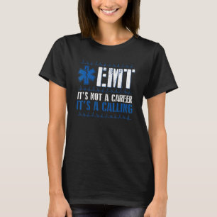 Camiseta EMT Não é uma carreira, é um paramédico do EMT