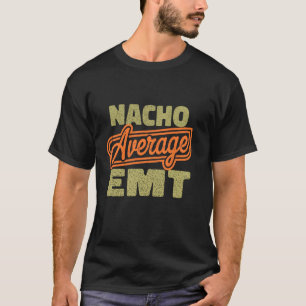 Camiseta EMT Não Médio Nacho Dia dos Pais Engraçado para Pa