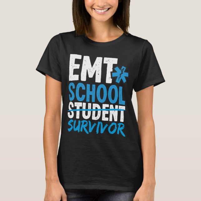 Camiseta EMT School Survivor EMS Week Funny EMT Student (Frente)