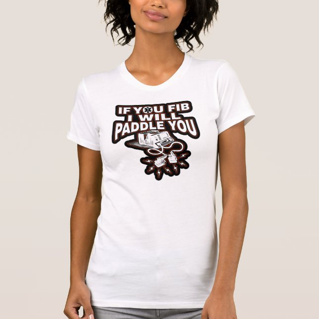 Camiseta EMT-Se Você Mentir Eu Vou Te Paddar (Frente)