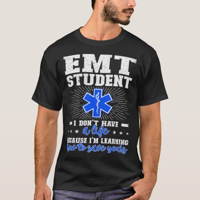 Camiseta EMT Student Future EMT In Progress EMT School (Frente)