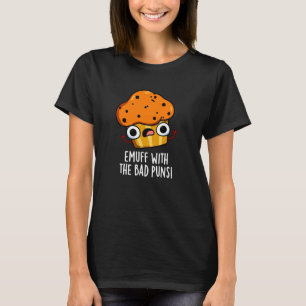 Camiseta Emuff Com Comida Má Muffin Pun Dark BG