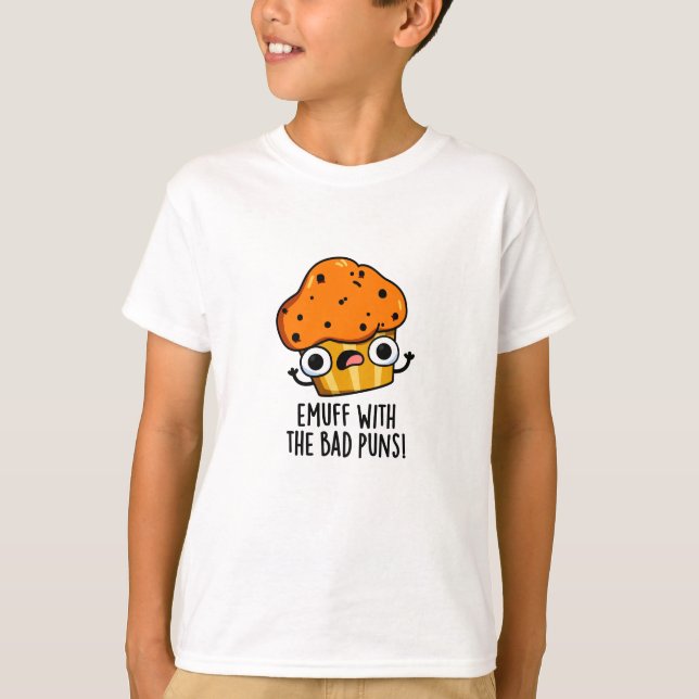 Camiseta Emuff Com O Mau Puns Comida Muffin (Frente)