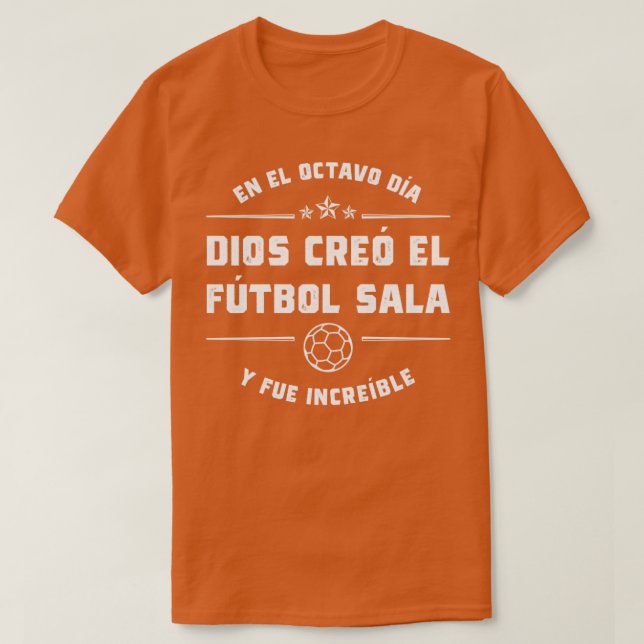 Camiseta En el octavo da Dios cre el Ftbol Sala (Frente do Design)
