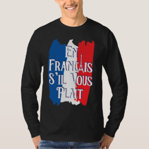Camiseta En Francais S'il Vous Plait - Língua Francesa