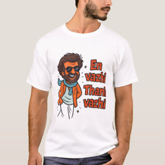 Camiseta "En Vazhi Thani Vazhi" Tamil Rajinikanth