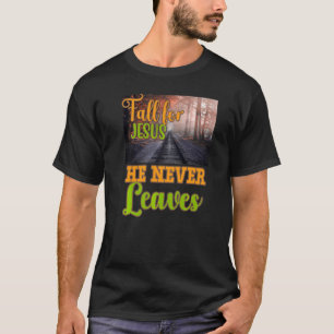 Camiseta Enamorai-vos de Jesus Ele Nunca Deixa Fé Cristã Je