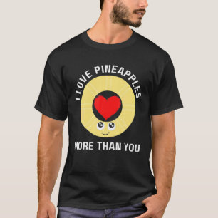 Camiseta Enanás Engraçado Eu Amo Ananás Mais Do Que Você