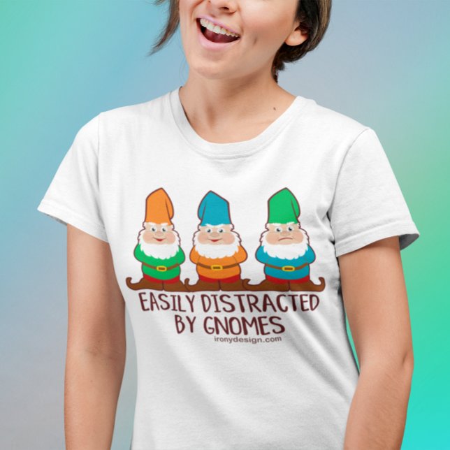 Camiseta Encantado e facilmente distraído pelos gnomos (Criador carregado)