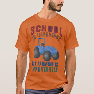 Camiseta Encantadora Engraçada É Importante, Mas A Agricult