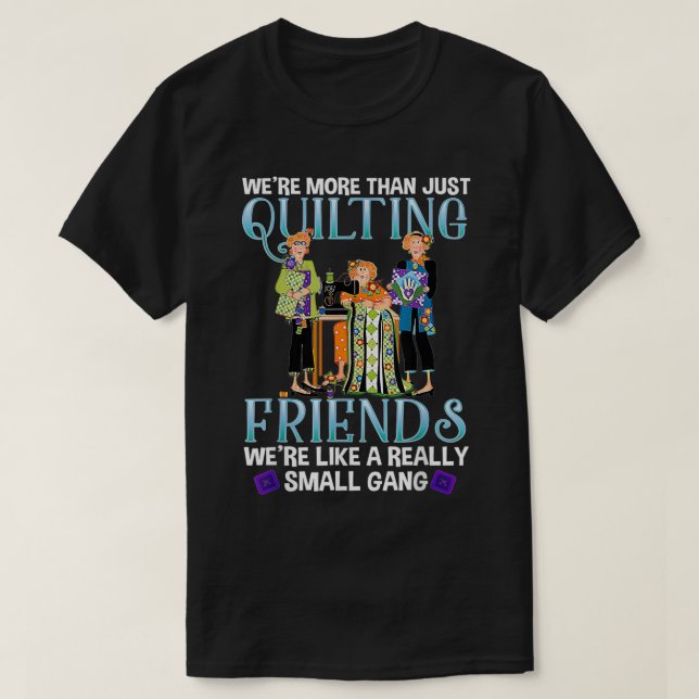 Camiseta Encerrando Amigos Uma Gangue Muito Pequena Costura (Frente do Design)