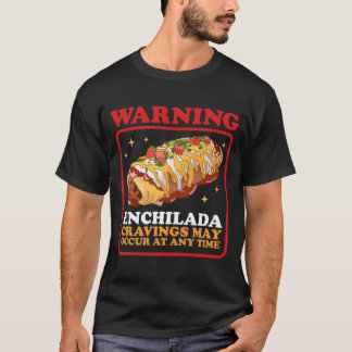Camiseta Enchilada Cravings Meican Enchiladas