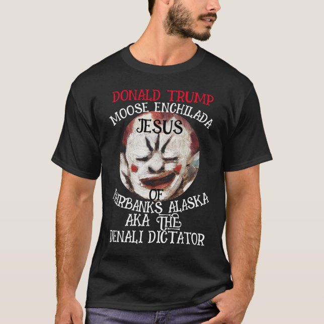 CAMISETA ENCHILADA JESUS DO FAIRBANKS ALASKA DICTATOR (Frente)
