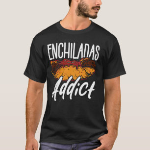 Camiseta Enchiladas Mexicano Cuisine Foodie (Enchilada mexi