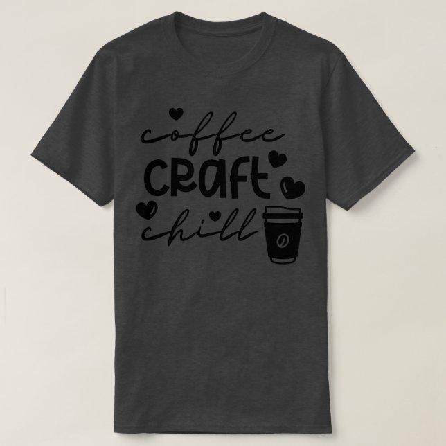 Camiseta Enchimento de Artesanato de café 4 (Frente do Design)