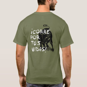Camiseta Encierro de San Fermin: Vidas do tus do por de