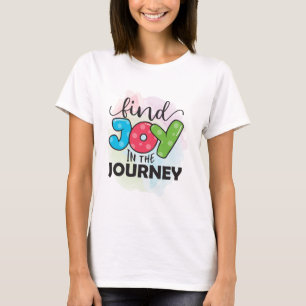 Camiseta Encontre alegria na jornada motivacional T-Shirt