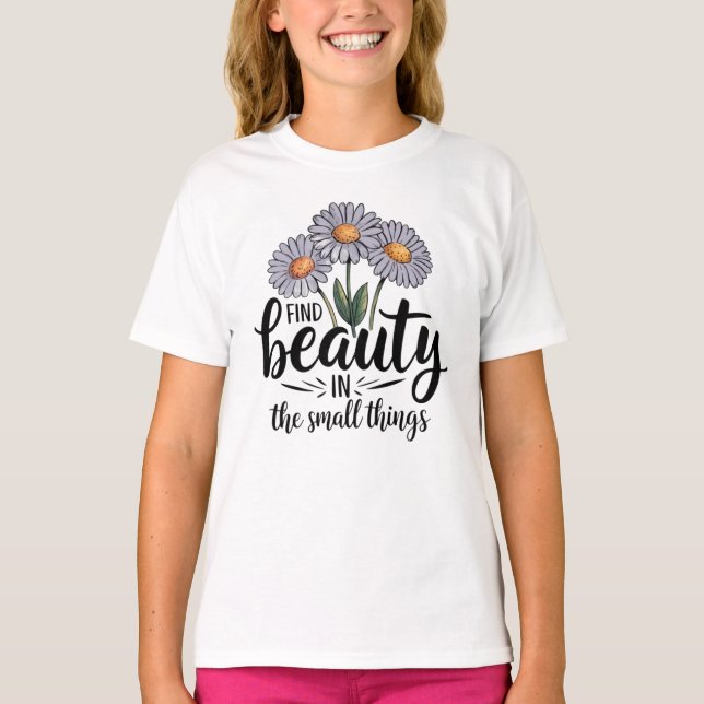 Camiseta Encontre beleza nas pequenas coisas (Frente)