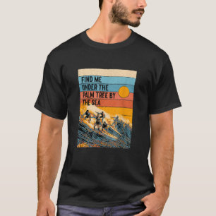 Camiseta Encontre-me debaixo da palmeira perto do Sea Summe