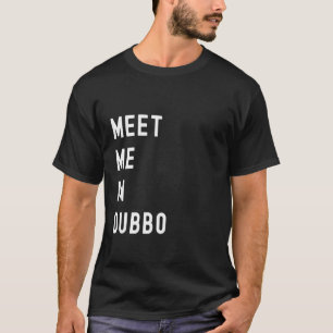 Camiseta Encontre-Me Em Dubbo, Nova Gales Do Sul, Austrália