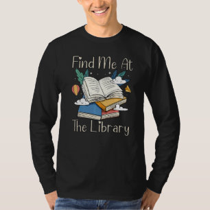 Camiseta Encontre-Me Na Biblioteca Lover Book Engraçado Lib