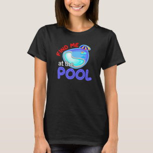 Camiseta Encontre-Me Na Festa De Piscina De Professores Apo