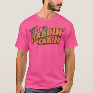 Camiseta Encontre-Me Na Minha Cabine De Esfaqueamento