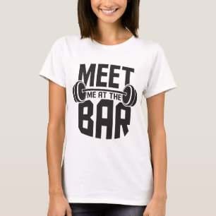 Camiseta Encontre-Me No Bar Engraçado, Ajustado Barbell