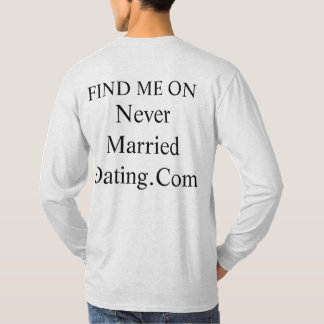 Camiseta Encontre-me no Nunca Casado Dating . Com em uma bl