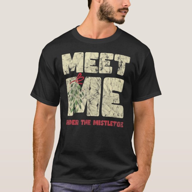 Camiseta Encontre-Me Sob O Mistletoe Christmas (Frente)