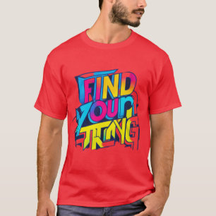Camiseta Encontre seu forte