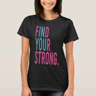 Camiseta Encontre Seu Forte, Motivacional