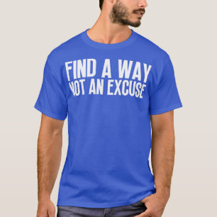 Camiseta Encontre Uma Forma Não Uma Licença 10