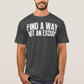 Camiseta Encontre Uma Forma Não Uma Licença 10