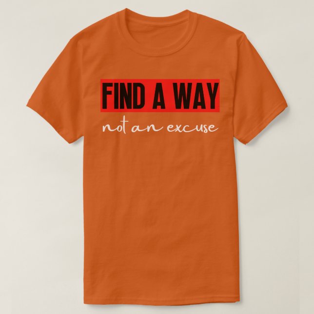 Camiseta Encontre Uma Forma Não Uma Licença 10 (Frente do Design)