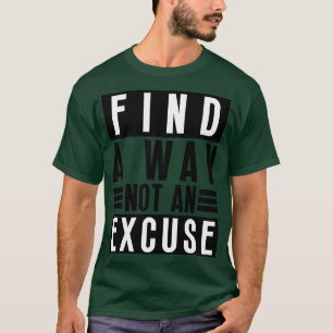Camiseta Encontre Uma Forma Não Uma Licença 16