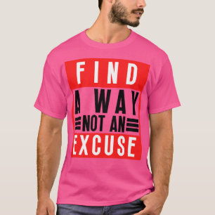 Camiseta Encontre Uma Forma Não Uma Licença 2