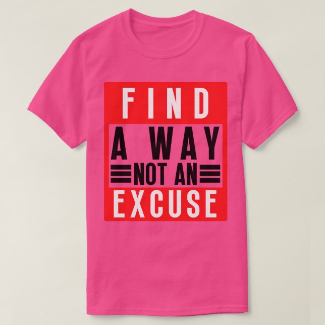 Camiseta Encontre Uma Forma Não Uma Licença 24 (Frente do Design)