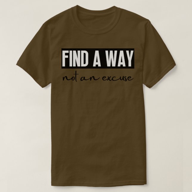 Camiseta Encontre Uma Forma Não Uma Licença 28 (Frente do Design)