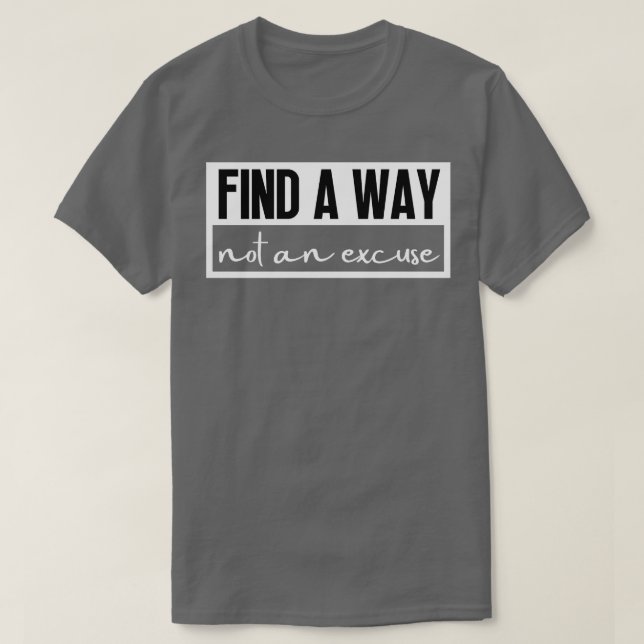 Camiseta Encontre Uma Forma Não Uma Licença 29 (Frente do Design)