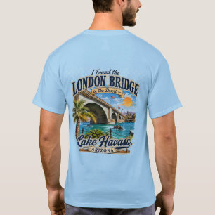 Camiseta Encontrei a Ponte de Londres no Deserto
