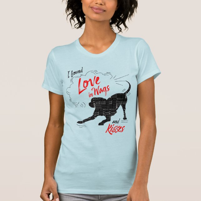 Camiseta Encontrei amor em Wags e Kisses Dog Lover (Frente)