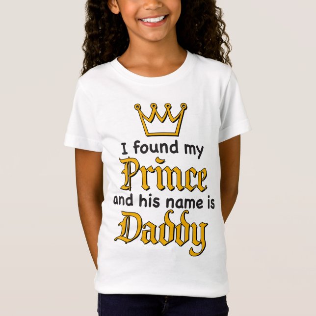 Camiseta Encontrei meu PRINCE e seu nome é PAI T-Shirt (Frente)