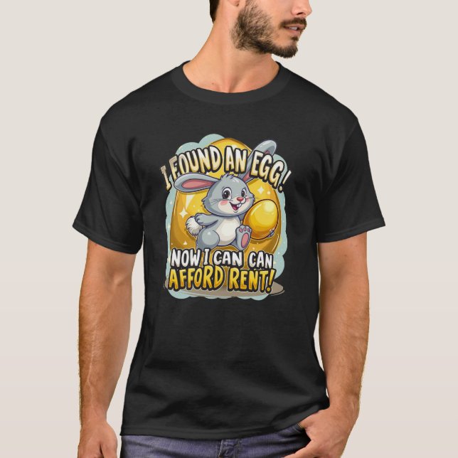 CAMISETA ENCONTREI UM OVO! AGORA POSSO PAGAR ALUGUER! (Frente)