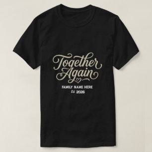 Camiseta Encontro Familiar Personalizado Together Again